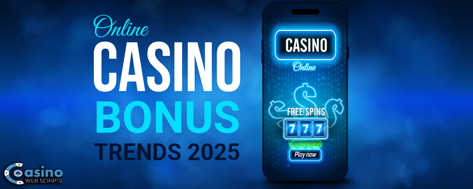 casino bonus trends 2025