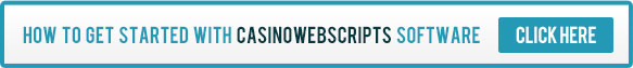 How to get started with CasinoWebScripts software - click here 