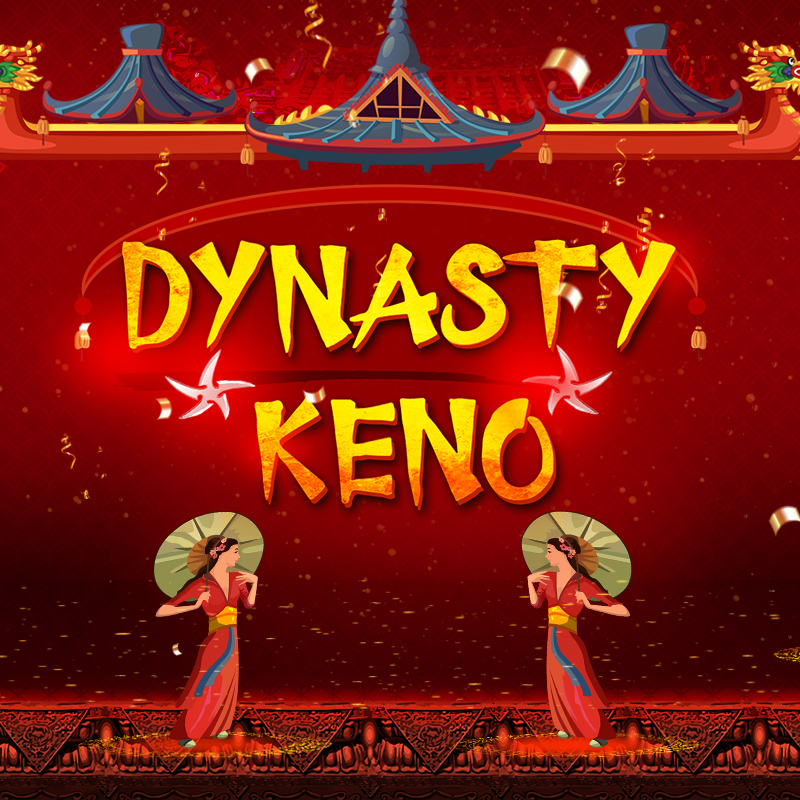 Dynasty Keno 80 Mobile and PC