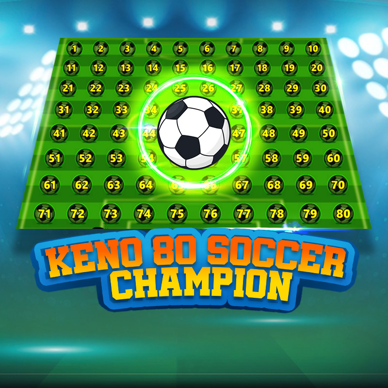 Keno 80 Soccer Champion Mobile and PC